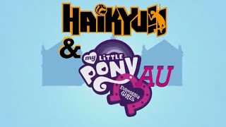 Haikyuu MLP EQ au ep1 Text [upl. by Epps303]