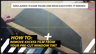 How To Remove Excess Film from Your PreCut Tint PAUSE TO READ [upl. by Chandless]