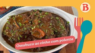 Aprenda a fazer delicioso ossubuco ao vinho com polenta  Band Receitas [upl. by Aisinoid206]