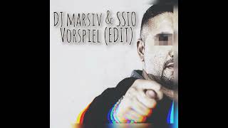 SSIO  Vorspiel Remix prod by DJ Marsiv [upl. by Mackoff117]