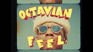 OCTAVIAN – FEEL Official Video [upl. by Ashti632]