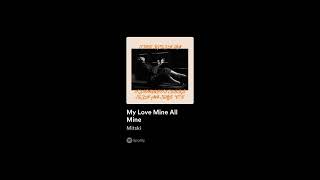 My Love Mine All Mine  Mitski slowed  reverb [upl. by Reichert]