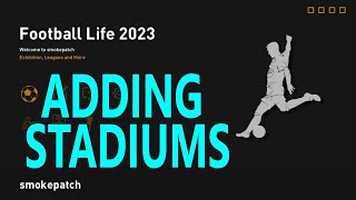 Adding Stadiums to Football Life 2023 [upl. by Hally401]