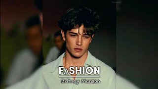 FASHION  Britney manson  Lyrics [upl. by Hamrah]