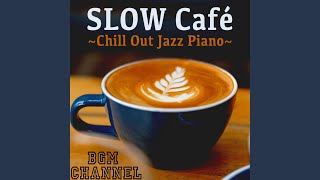 Slow Jazz Cafe [upl. by Averat]