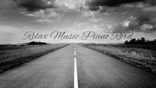 Relax Music Piano Road [upl. by Angelis]