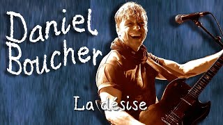 Daniel Boucher La désise Karaoke [upl. by Nivrehs]