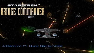 Lets Play Star Trek Bridge Commander 16  Addendum 1 Quick Battle Mode Vanilla [upl. by Jews]