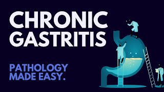 Why You Have Chronic Gastritis The Pathology of Gastritis [upl. by Hoebart]