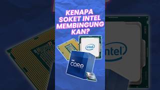 Bikin PUSING Kok urutan soket Intel membingungkan [upl. by Ellehciram]