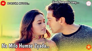 Na Milo Tumse Zyada Hindi 90s song  Boby Deol amp Rani Mukharji Hindi Romantic song  Badal Movie [upl. by Brooking]