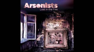 Arsonists  quotTestingquot OFFICIAL VERSION [upl. by Schertz]