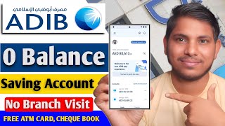 Adib zero balance account opening online  How to open a bank account in Abu Dhabi Islamic Bank [upl. by Piscatelli]