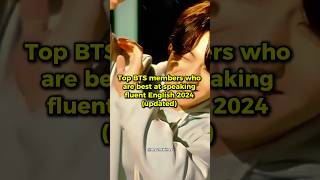 BTS Members who are fluent in English 2024 bts shorts [upl. by Wendell]