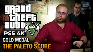 GTA 5 PS5  Mission 51  The Paleto Score Gold Medal Guide  4K 60fps [upl. by Ainirtak476]