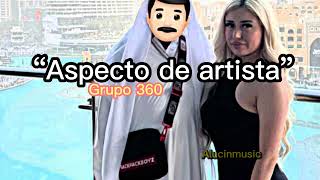 “Aspecto de artista”  El Gabacho  Ft Grupo 360 Official Music [upl. by Ahsytal]