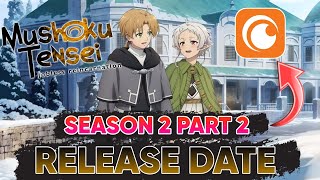 Mushoku Tensei Jobless Reincarnation Season 2 Part 2 Release Date In Hindi Dub [upl. by Grogan955]