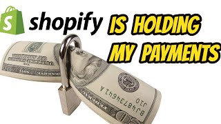 Shopify is holding my Payouts [upl. by Yeliak]