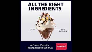 AI amp Mimecast All the Right Ingredients [upl. by Duke]