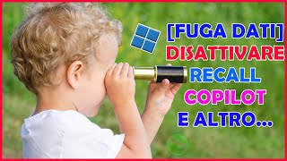 Come DISATTIVARE WINDOWS RECALL e COPILOT su Windows 11 🤖 [upl. by Monica]