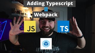 Adding Typescript to Webpack Part 1 of 2 [upl. by Nois]