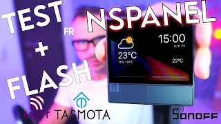 Jai testé et flashé le Sonoff NsPanel cet écraninterrupteur a tout faire  MQTT TASMOTA [upl. by Aylatan685]