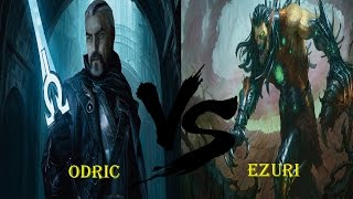 MTG COMMANDER ODRIC VS EZURI [upl. by Zeiler]