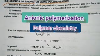 Kinetics of Anionic polymerization Polymer chemistry [upl. by Letty267]