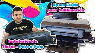 Instalacion Impresora Epson L1300 para Sublimacion  Doble Carta [upl. by Slen]