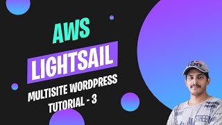 AWS Lightsail Bitnami Wordpress Multisite Tutorial  Part  3  Create Subdomain and Subdirectories [upl. by Chevalier]