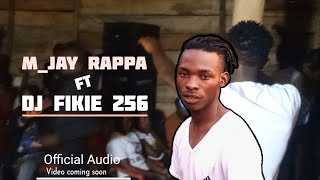 Dj Fikie 256 Ft Mjay RappaOfficial Audio2024 Bunyoro Music Uganda Dancehall Songs [upl. by Rhody]