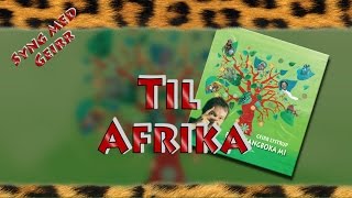 Til Afrika [upl. by Daphne]