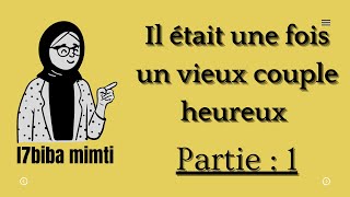 Il était une fois un vieux couple heureux partie 1 [upl. by Ydok]