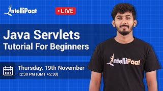 Java Servlets Tutorial  Servlet Tutorial  Java Tutorial  Java Training  Intellipaat [upl. by Ruthanne]