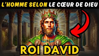 ROI DAVID  L’INCROYABLE HISTOIRE DE L’HOMME SELON LE CŒUR DE DIEU [upl. by Einitsed870]