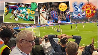 CRYSTAL PALACE 00 MAN UNITED VLOG 2425 DEAN HENDERSON ON🔥amp EZE MISSING CRUCIAL CHANCE😩 [upl. by Etnaed]