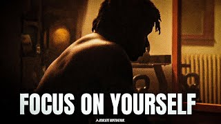 FOCUS ON IMPROVING YOURSELF NOT PROVING YOURSELF  Best Motivational Video Speeches Compilation EVER [upl. by Drice87]