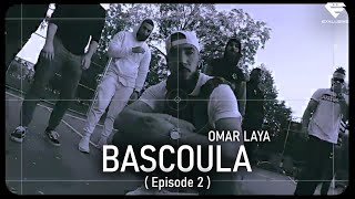 Laya  Bascoula Episode 2 [upl. by Hemphill]