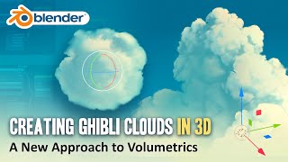 How to Create Ghibli Clouds in 3D  Blender Volumetrics Tutorial [upl. by Boswall]