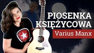 🌙PIOSENKA KSIĘŻYCOWA🐺Varius Manx🎸Kiedyś znajdę dla nas dom🎶 [upl. by Abrams]