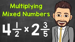 Multiplying Mixed Numbers A StepByStep Review  How to Multiply Mixed Numbers  Math with Mr J [upl. by Aiasi924]