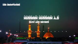 Hussain Hussain a s Habibi noha slow and Reverbviralvideo [upl. by Htebazileyram]