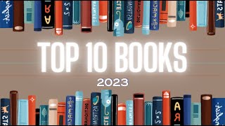 My Top 10 Books Read in 2023 [upl. by Notsur]