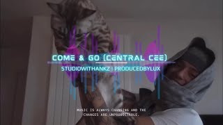 ARRDEE COME amp GO REMIX central cee  ftproducedbylux [upl. by Nilyam201]