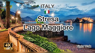 Lago Maggiore  STRESA Night Life  4K Walking Tour  Italy [upl. by Giark]