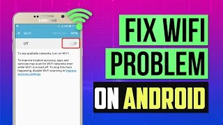 5 Ways to Fix WiFi not Turning on Works with All Android Devices Cannot Connect to WiFi [upl. by Erminia539]