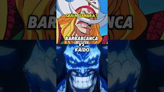 barbablanca vs kaido  quién ganaría onepiece versus theonerd [upl. by Akerdna467]