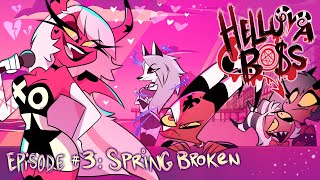 HELLUVA BOSS  Spring Broken  S1 Episode 3 [upl. by Dougal810]