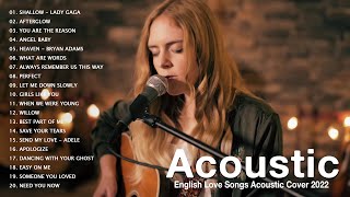 Best Love Songs 2022  Greatest Romantic Love Songs Playlist 2022  Best English Acoustic Love Songs [upl. by Aner]