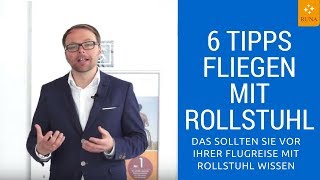 6 TopTipps für Ihre Flugreise mit Rollstuhl Das müssen Sie für Ihre Reise unbedingt wissen [upl. by Edylc332]